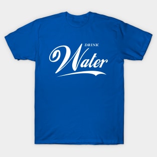 Drink Water T-Shirt